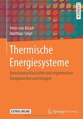 book Thermische Energiesysteme: Berechnung klassischer und regenerativer Komponenten und Anlagen