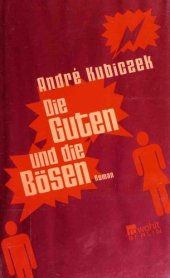 book Die Guten und die Bösen. Roman