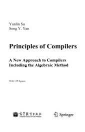 book Principles of Compilers. A New Approach to Compilers including the Algebraic Method