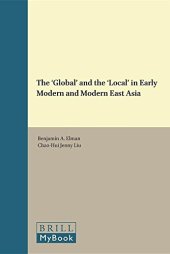 book The ’Global’ and the ’Local’ in Early Modern and Modern East Asia