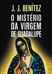 book O Mistério da Virgem de Guadalupe