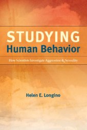 book Studying Human Behavior: How Scientists Investigate Aggression and Sexuality