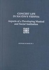 book Concert Life in Haydn’s Vienna: Aspects of a Developing Musical and Social Institution