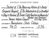 book I. THE REDUCING ACTION OF T-BUTYL GRIGNARD REAGENT II. THE DEHYDRATION OF 2,2-DIMETHYL-4-ETHYL-3-HEXANOL III. FRIEDEL-CRAFTS REACTION ON NEOPENTYL ALCOHOL AND BENZENE