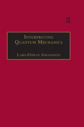 book Interpreting Quantum Mechanics: A Realistic View in Schrodinger’s Vein