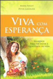 book Viva com esperança: segredos para ter saúde e qualidade de vida