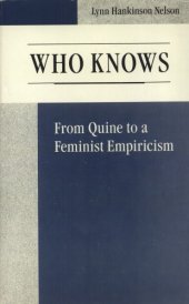 book Who Knows: From Quine to a Feminist Empiricism