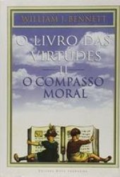 book O livro das virtudes II - O compasso moral