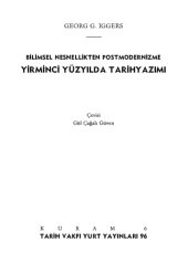 book Bilimsel Nesnellikten Postmodernizme Yirminci Yüzyılda Tarihyazımı