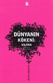 book Dünyanın ökeni: Vajina