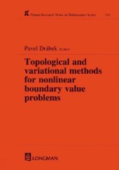 book Topological and Variational Methods for Nonlinear Boundary Value Problems