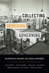 book Collecting, Ordering, Governing: Anthropology, Museums, and Liberal Government