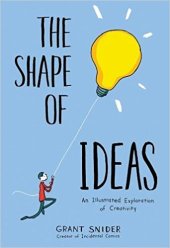 book The shape of ideas: an illustrated exploration of creativity