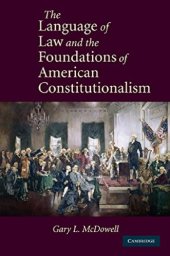 book The Language of Law and the Foundations of American Constitutionalism