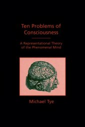 book Ten Problems of Consciousness: A Representational Theory of the Phenomenal Mind