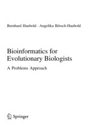 book Bioinformatics for Evolutionary Biologists. A Problems Approach