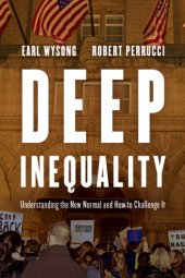 book Deep Inequality: Understanding the New Normal and How to Challenge It