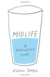 book Midlife: A Philosophical Guide