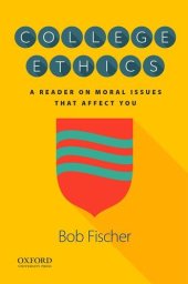 book College Ethics: A Reader on Moral Issues That Affect You