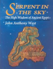 book Serpent in the Sky: The High Wisdom of Ancient Egypt