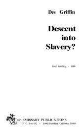 book Descent Into Slavery?