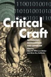 book Critical Craft: Technology, Globalization, and Capitalism