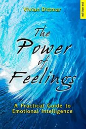 book The Power of Feelings: A Practical Guide to Emotional Intelligence