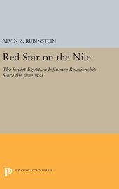 book Red Star on the Nile: The Soviet-Egyptian Influence Relationship Since the June War