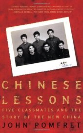 book Chinese Lessons: Five Classmates and the Story of the New China