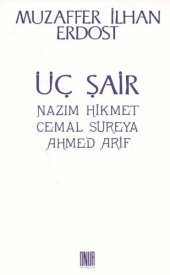 book Üç Şair: Nazım Hikmet, Cemal Süreyya, Ahmed Arif