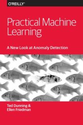 book Practical Machine Learning: A New Look at Anomaly Detection