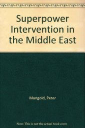 book Superpower Intervention in the Middle East