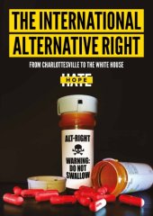 book The international Alternative Right. From Charlottesville to the White House