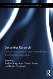 book Sexualities Research: Critical Interjections, Diverse Methodologies, and Practical Applications