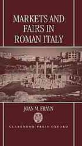 book Markets and fairs in Roman Italy : their social and economic importance from the second century BC to the third century AD