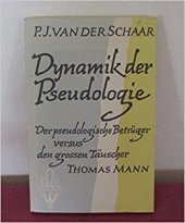 book Dynamik der Pseudologie. Der pseudologische Betrüger versus den großen Täuscher Thomas Mann