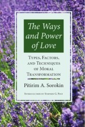 book Ways and Power of Love: Techniques of Moral Transformation