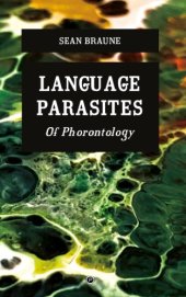 book Language Parasites: Of Phorontology