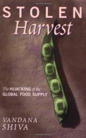 book Stolen Harvest: The Hijacking of the Global Food Supply