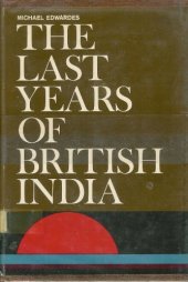 book The last years of British India