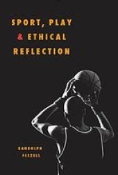 book Sport, play, and ethical reflection