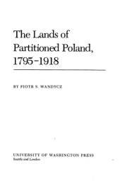 book The Lands of Partitioned Poland, 1795–1918