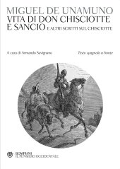 book Vita di Don Chisciotte e Sancio e altri scritti sul Chisciotte. Testo spagnolo a fronte