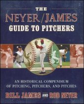 book The Neyer/James Guide to Pitchers