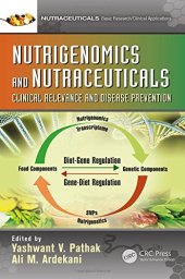 book Nutrigenomics and Nutraceuticals: Clinical Relevance and Disease Prevention