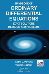 book Handbook of Ordinary Differential Equations: Exact Solutions, Methods, and Problems