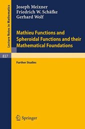 book Mathieu Functions and Spheroidal Functions and their Mathematical Foundations: Further Studies
