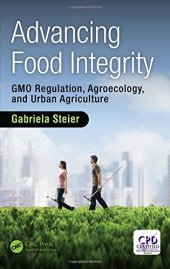 book Advancing Food Integrity: GMO Regulation, Agroecology, and Urban Agriculture