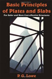 book Basic principles of plates and slabs : for safer and more cost effective structures