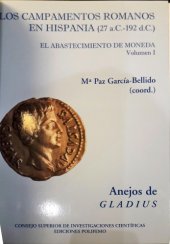 book Los campamentos romanos en Hispania (27 a.C.-192 d.C). El abastecimento de moneda